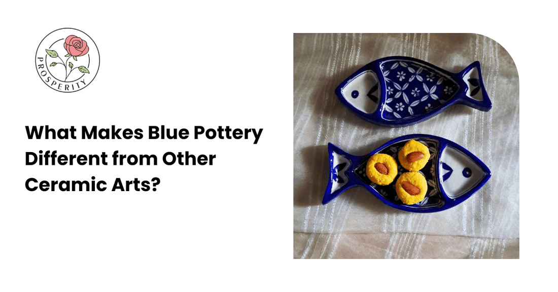 What Makes Blue Pottery Different from Other Ceramic Arts?